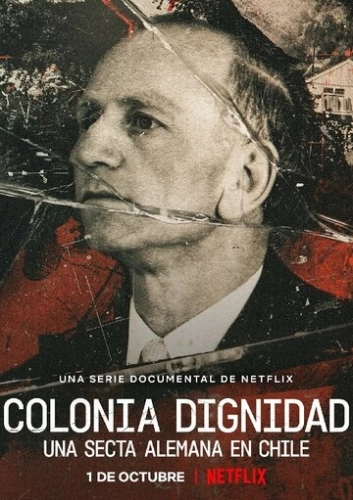 Colonia Dignidad: Eine deutsche Sekte in Chile (2021) смотреть онлайн